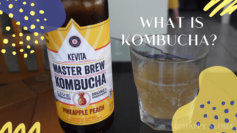 ハワイのコンブチャ Kombucha は昆布茶ではありません Happy Aloha